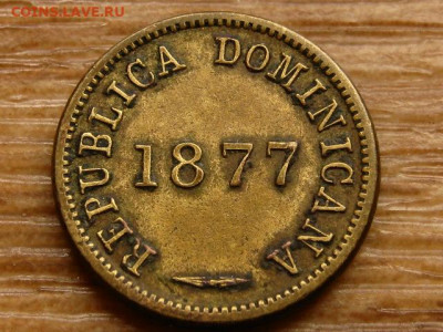Доминиканская республика 1 сентаво 1877 до 14.10 в 22.00М - IMG_1015.JPG