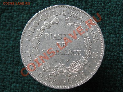 1 Пиастр Индокитай.1913 г. до 16.11.11.  21-00 - IMG_6209.JPG