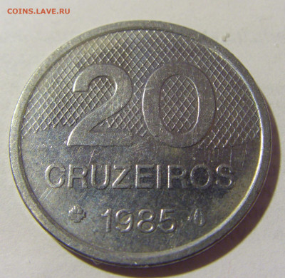 20 крузейро 1985 Бразилия №1н 03.06.22 22:00 М - CIMG8391.JPG