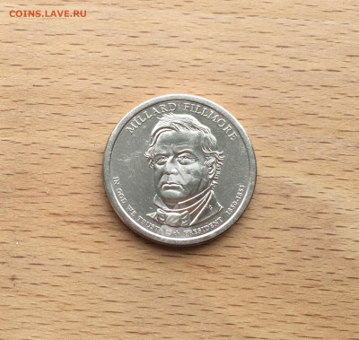 США 1 доллар 2010 Президент США - Миллард Филлмор двор D - IMG_7649.JPG