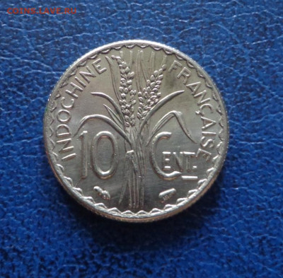 Французский Индокитай 10 центов 1940 UNC до 10. 07 - DSC01539.JPG