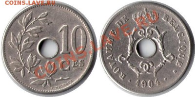 >L< Бельгия (BELGIQUE) 10 центов 1904 до 04.02.12 22:00 - Бельгия (BELGIQUE)_10_центов_04