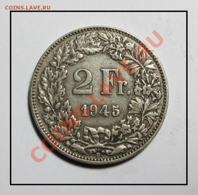 2 франка швейцария 1945г. серебро до 07.02.12 в 22.30 по Мос - IMG_3800.JPG