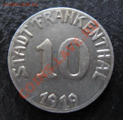 1919 г, г. Франкенталь, 10 пфеннигов, до 20.03 в 21-00 мск - 1919 нот фран